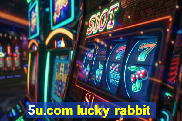 5u.com lucky rabbit